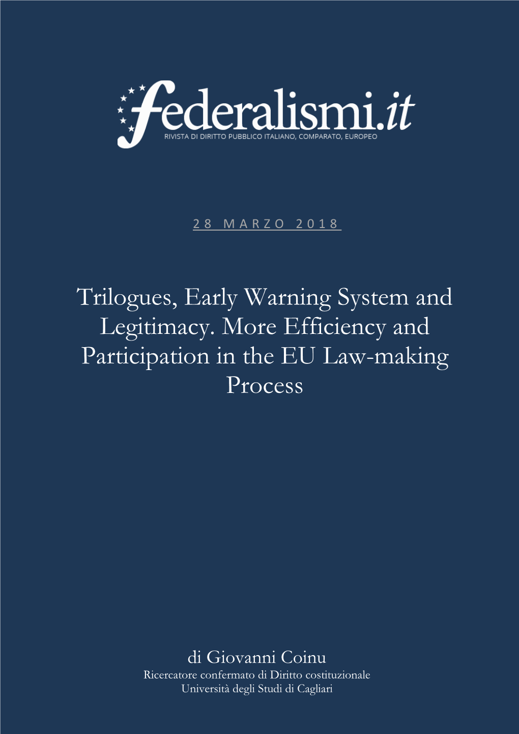 Trilogues, Early Warning System and Legitimacy. More Efficiency And