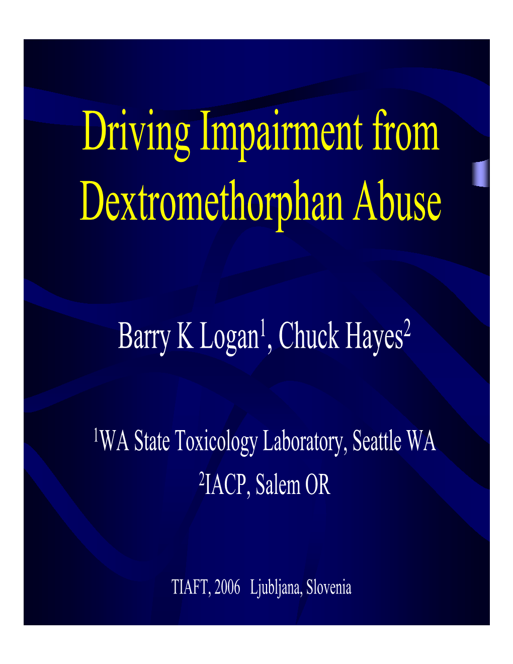 Driving Impairment from Dextromethorphan Abuse