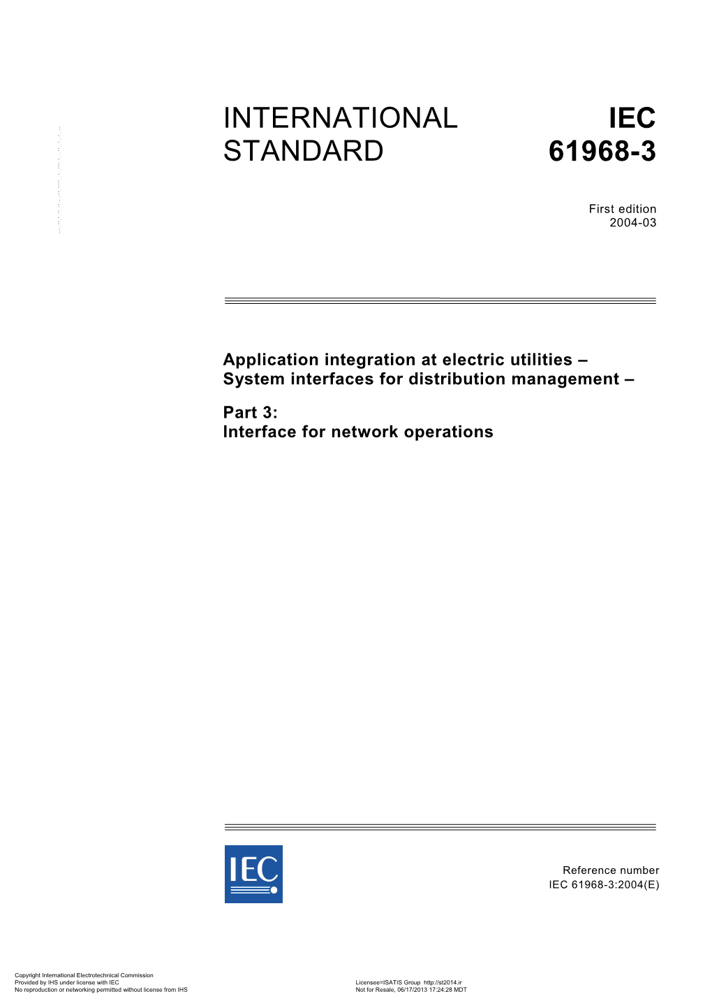 International Standard IEC 61968-3 Has Been Prepared by IEC Technical Committee 57: Power Systems Management and Associated Information Exchange