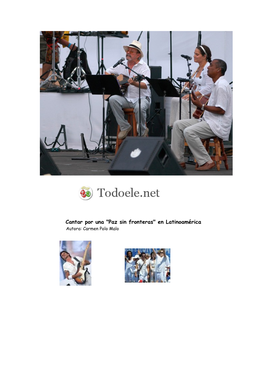 Cantar Por Una "Paz Sin Fronteras" En Latinoamérica Autora: Carmen Polo Malo Actividad: Noticias Solidarias, Biografías, Canción "Odio Por Amor" De Juanes