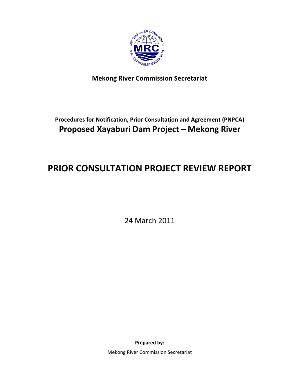 Prior Consultation Project Review Report for Proposed Xayaburi Dam