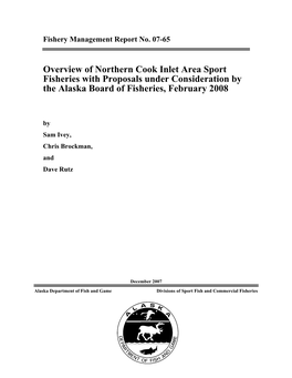 Overview of Northern Cook Inlet Area Sport Fisheries with Proposals Under Consideration by the Alaska Board of Fisheries, February 2008