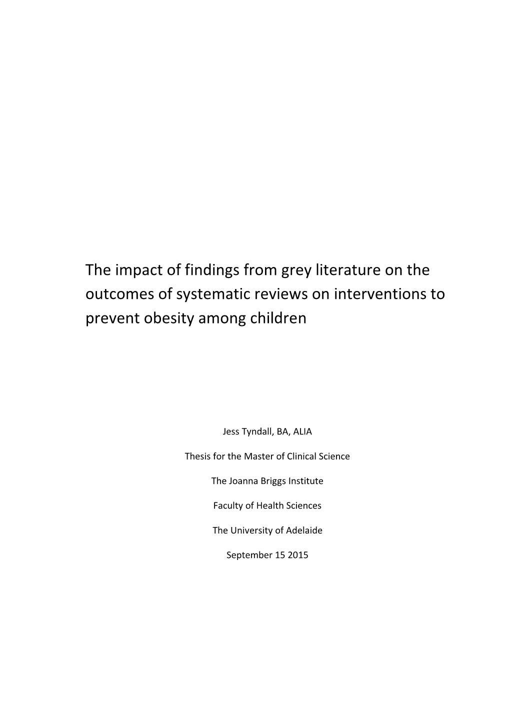 The Impact of Findings from Grey Literature on the Outcomes of Systematic Reviews on Interventions to Prevent Obesity Among Children