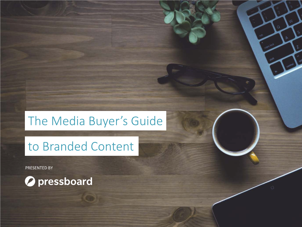 The Media Buyer's Guide to Branded Content
