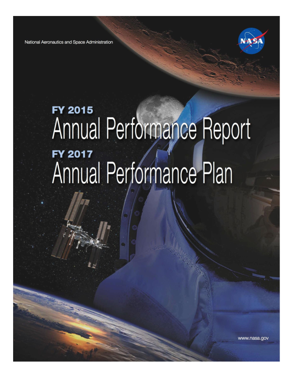 FY 2015 Annual Performance Report and FY 2017 Annual Performance Plan1 Builds Upon the Strategic Plan Framework