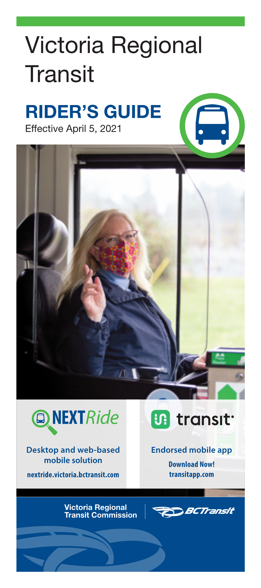 Victoria Regional Transit RIDER’S GUIDE Effective April 5, 2021