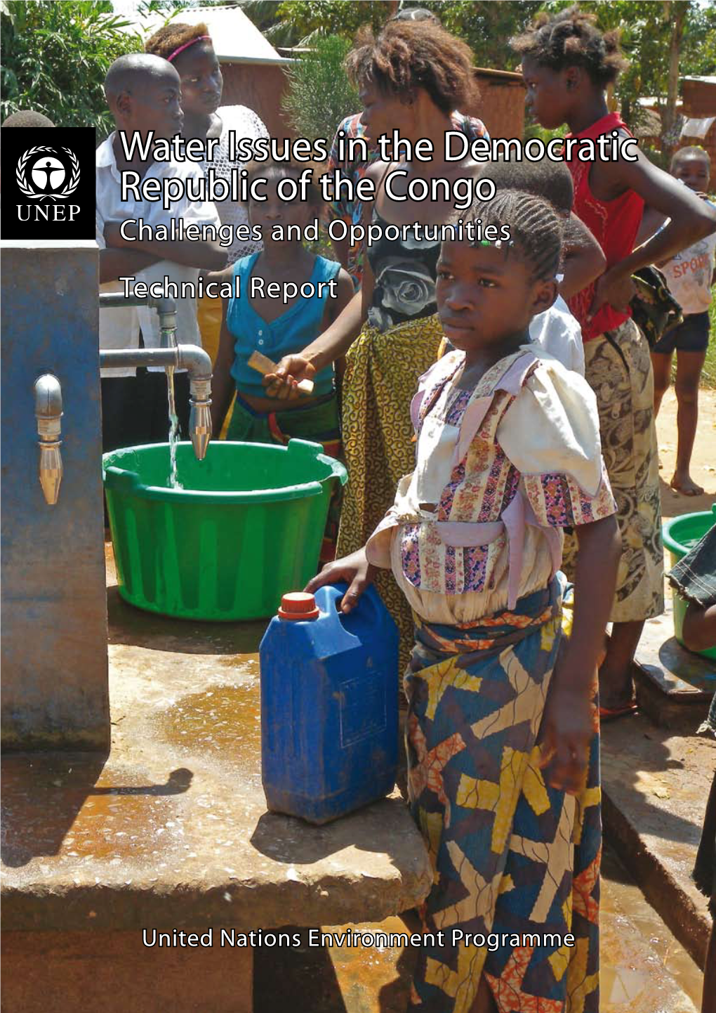 Water Issues in the Democratic Republic of the Congo Challenges and Opportunities Technical Report