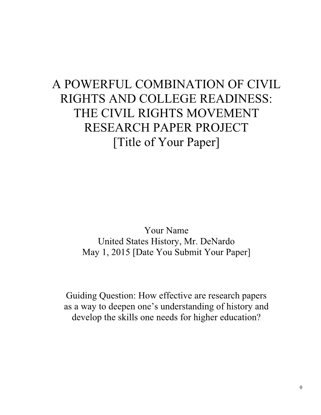 THE CIVIL RIGHTS MOVEMENT RESEARCH PAPER PROJECT [Title of Your Paper]