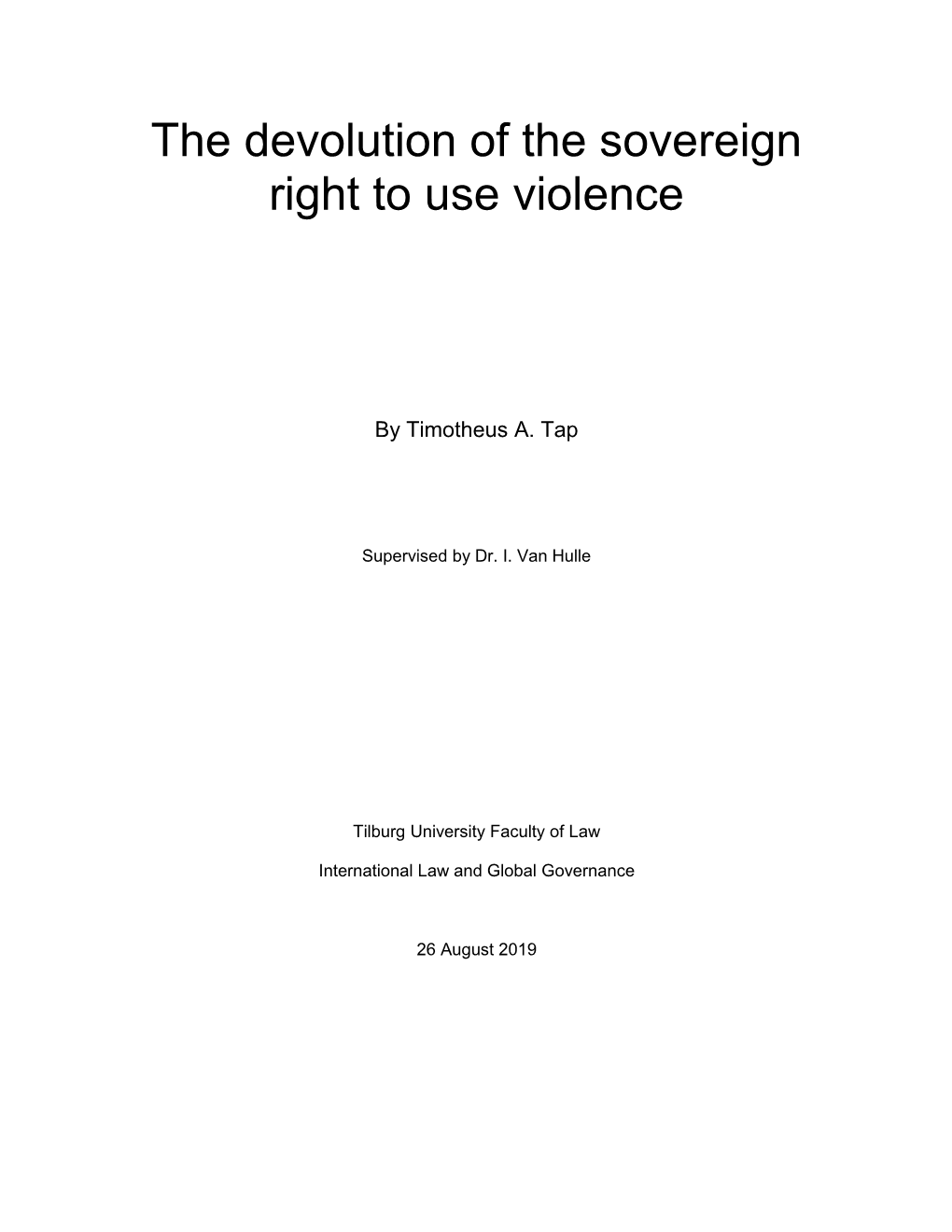 The Devolution of the Sovereign Right to Use Violence