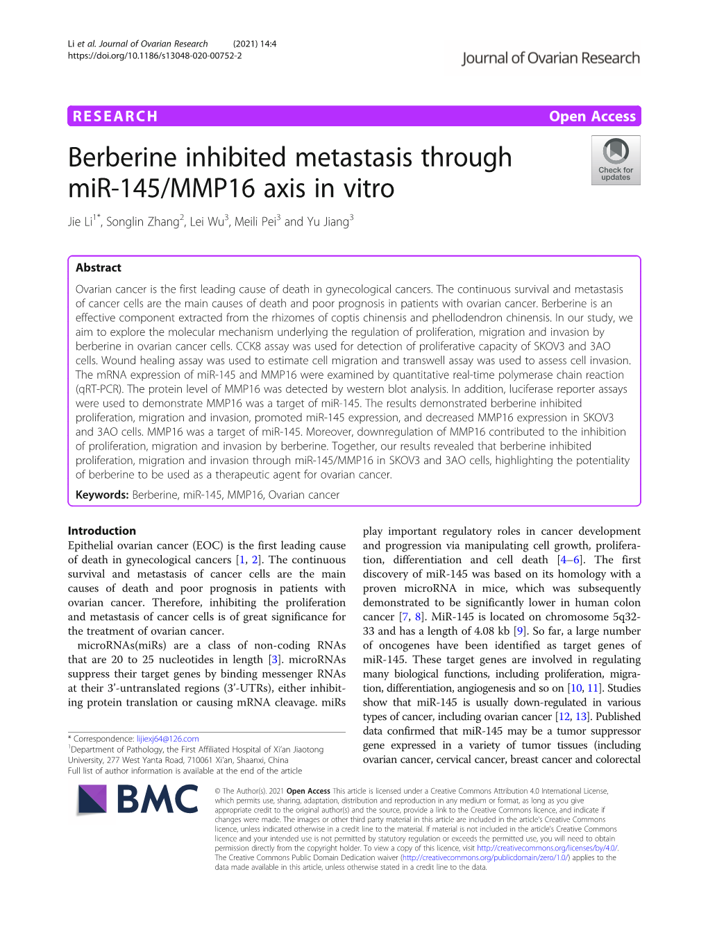 Berberine Inhibited Metastasis Through Mir-145/MMP16 Axis in Vitro Jie Li1*, Songlin Zhang2, Lei Wu3, Meili Pei3 and Yu Jiang3