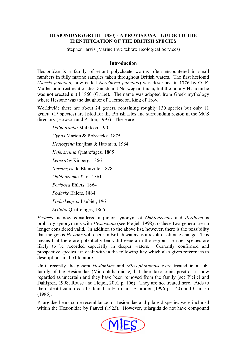 HESIONIDAE (GRUBE, 1850) - a PROVISIONAL GUIDE to the IDENTIFICATION of the BRITISH SPECIES Stephen Jarvis (Marine Invertebrate Ecological Services)