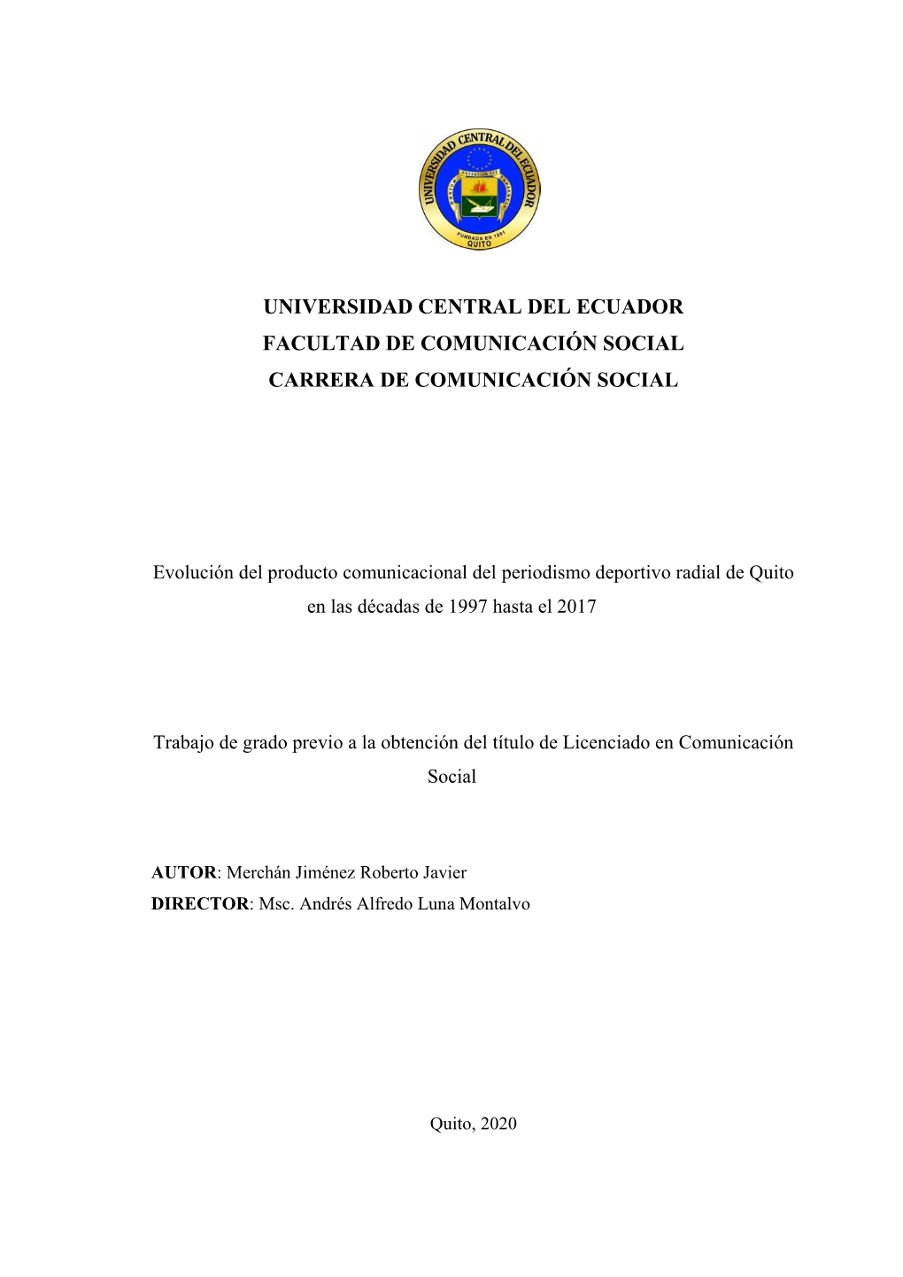 Evolución Del Producto Comunicacional Del Periodismo Deportivo Radial De Quito En Las Décadas De 1997 Hasta El 2017