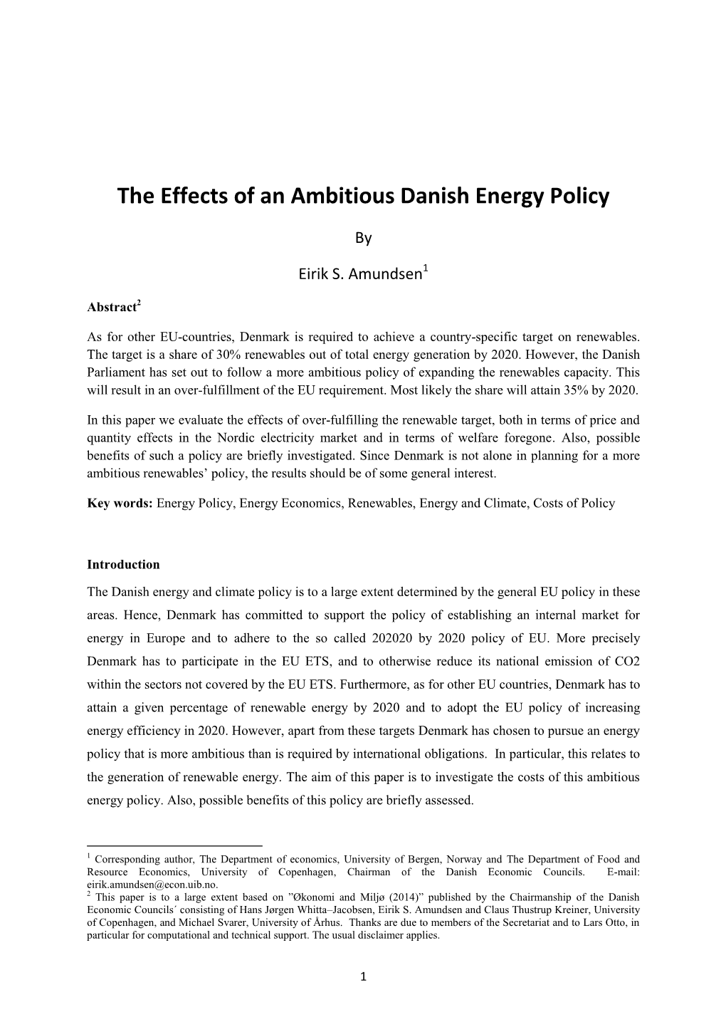 The Effects of an Ambitious Danish Energy Policy