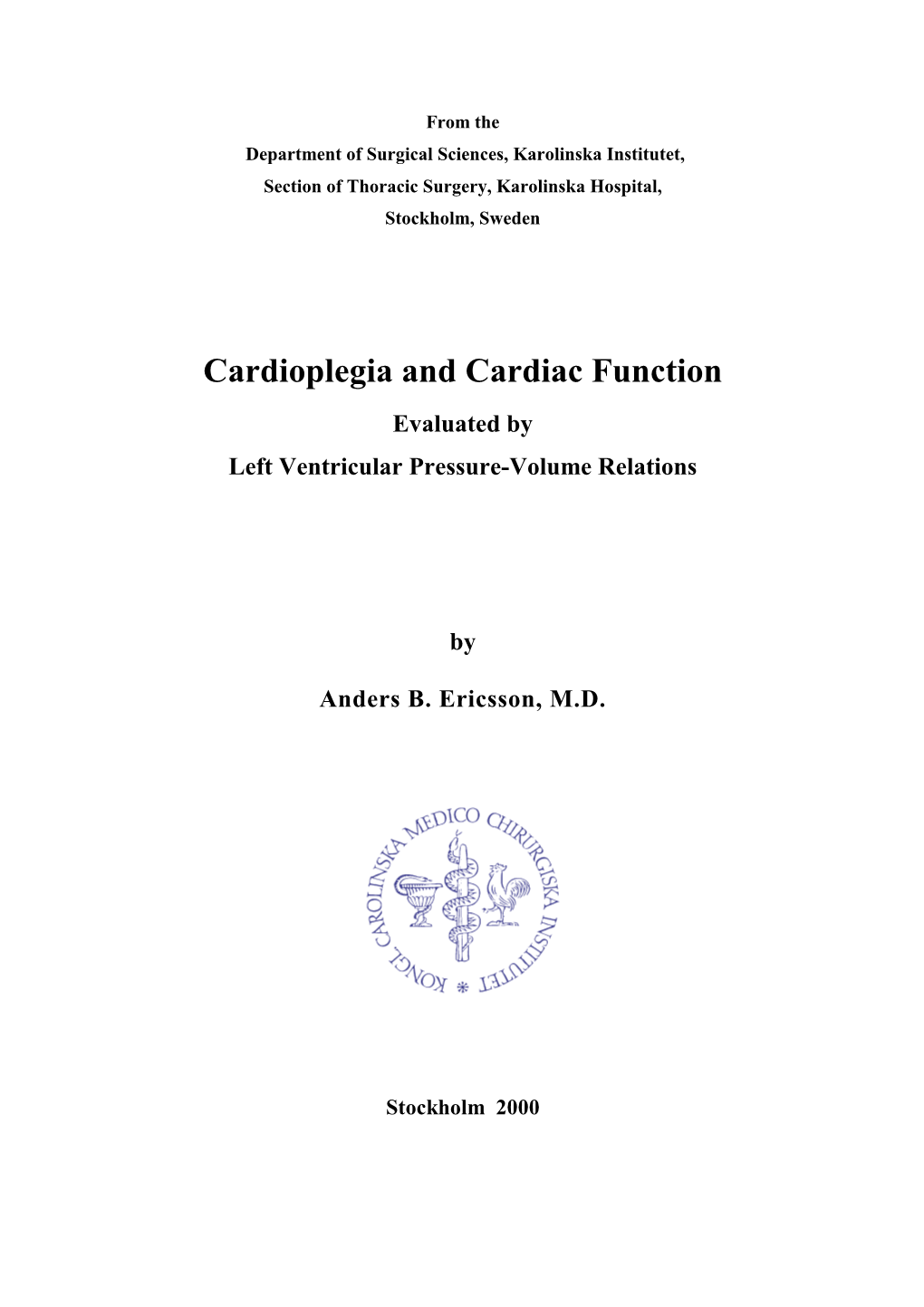 Cardioplegia and Cardiac Function Evaluated by Left Ventricular Pressure-Volume Relations