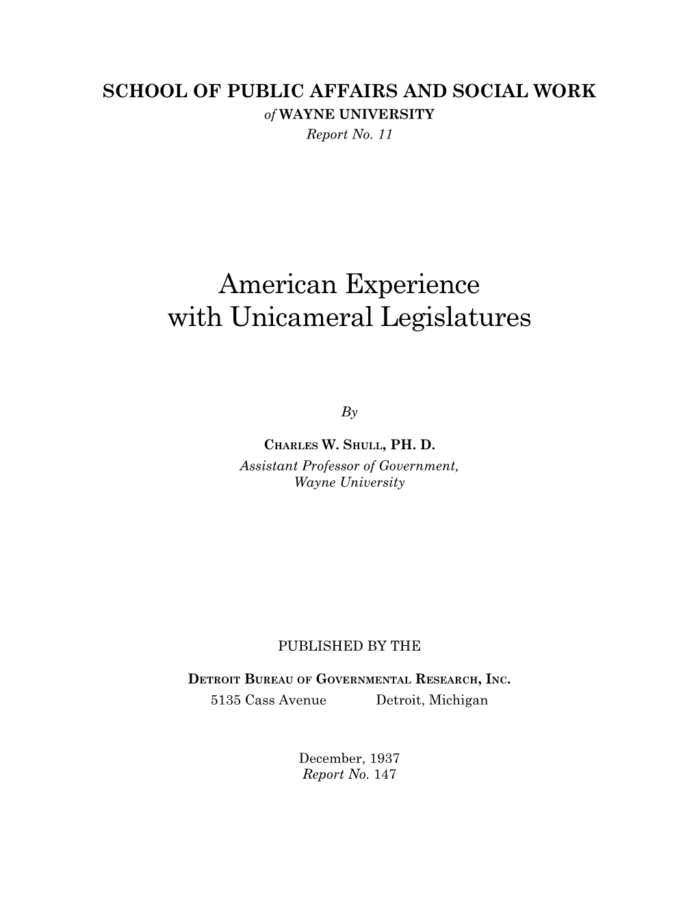 American Experience with Unicameral Legislatures