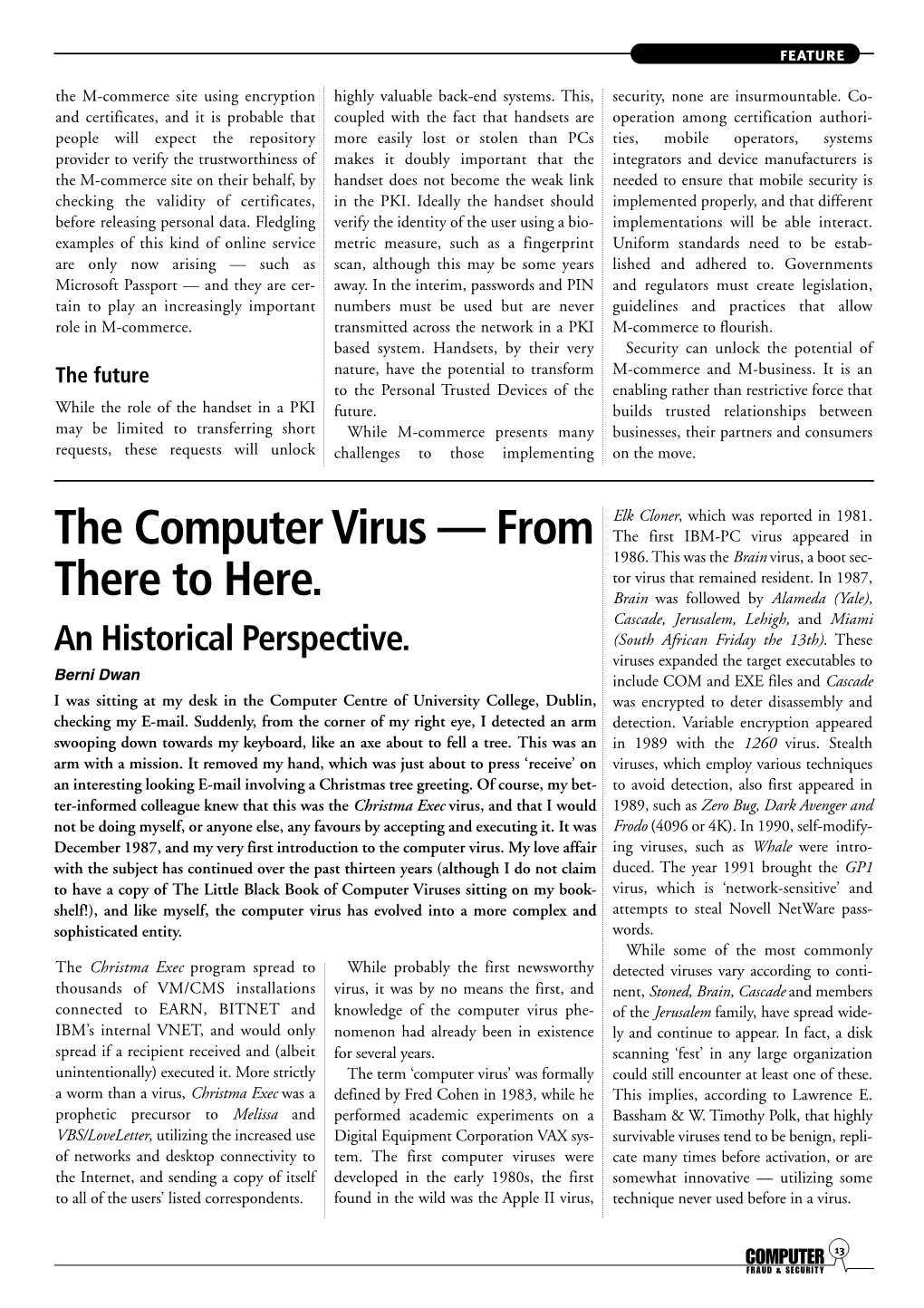 The Computer Virus — from the First IBM-PC Virus Appeared in 1986