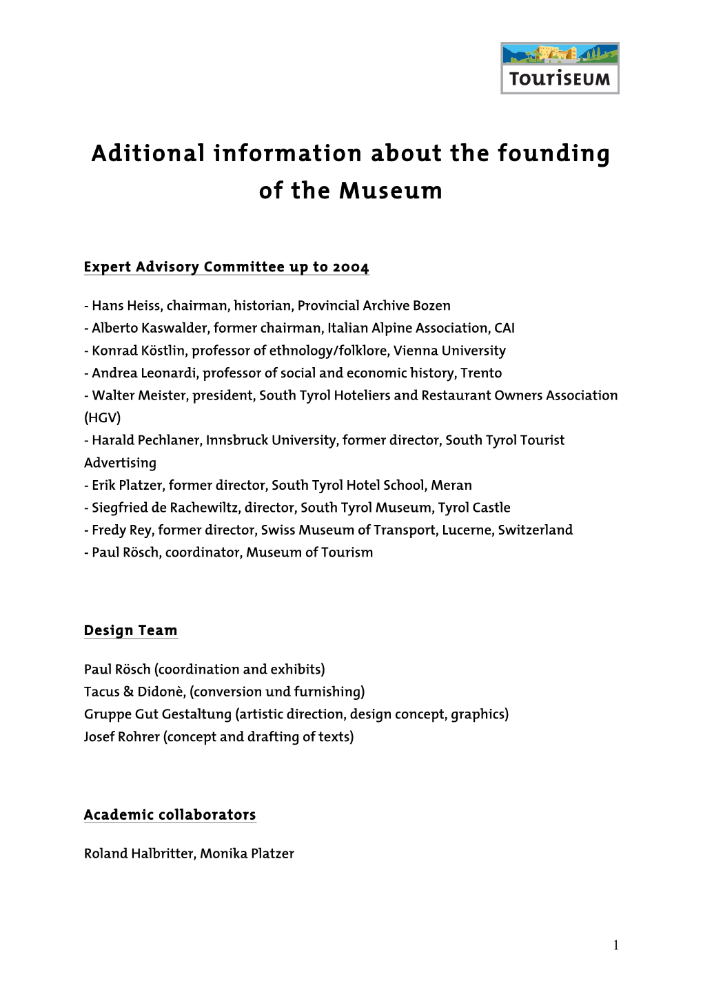Aditional Information About the Founding of the Museum