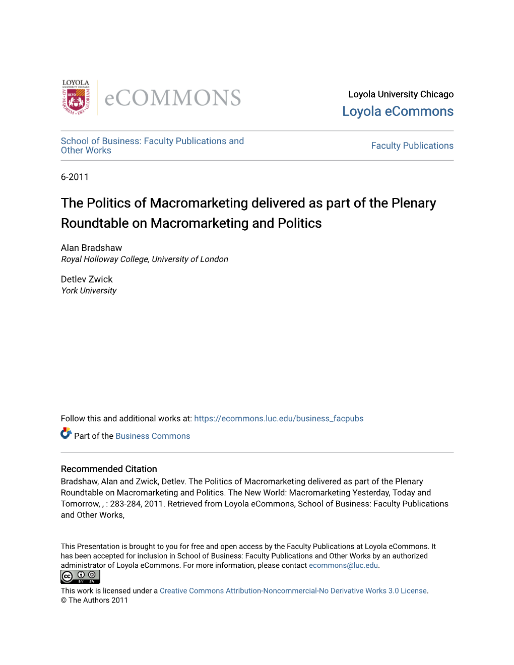 The Politics of Macromarketing Delivered As Part of the Plenary Roundtable on Macromarketing and Politics