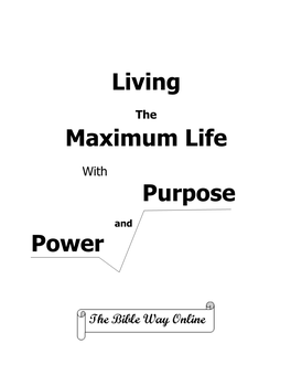 The Maximum Life—Living with Power and Purpose "What Am I