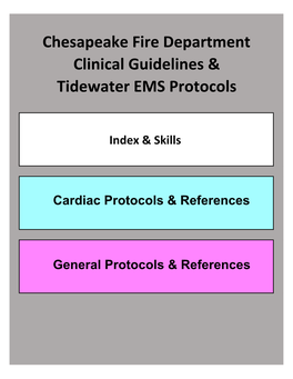 Chesapeake Fire Department Clinical Guidelines & Tidewater EMS Protocols