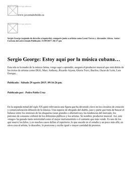Sergio George: Estoy Aquí Por La Música Cubana…