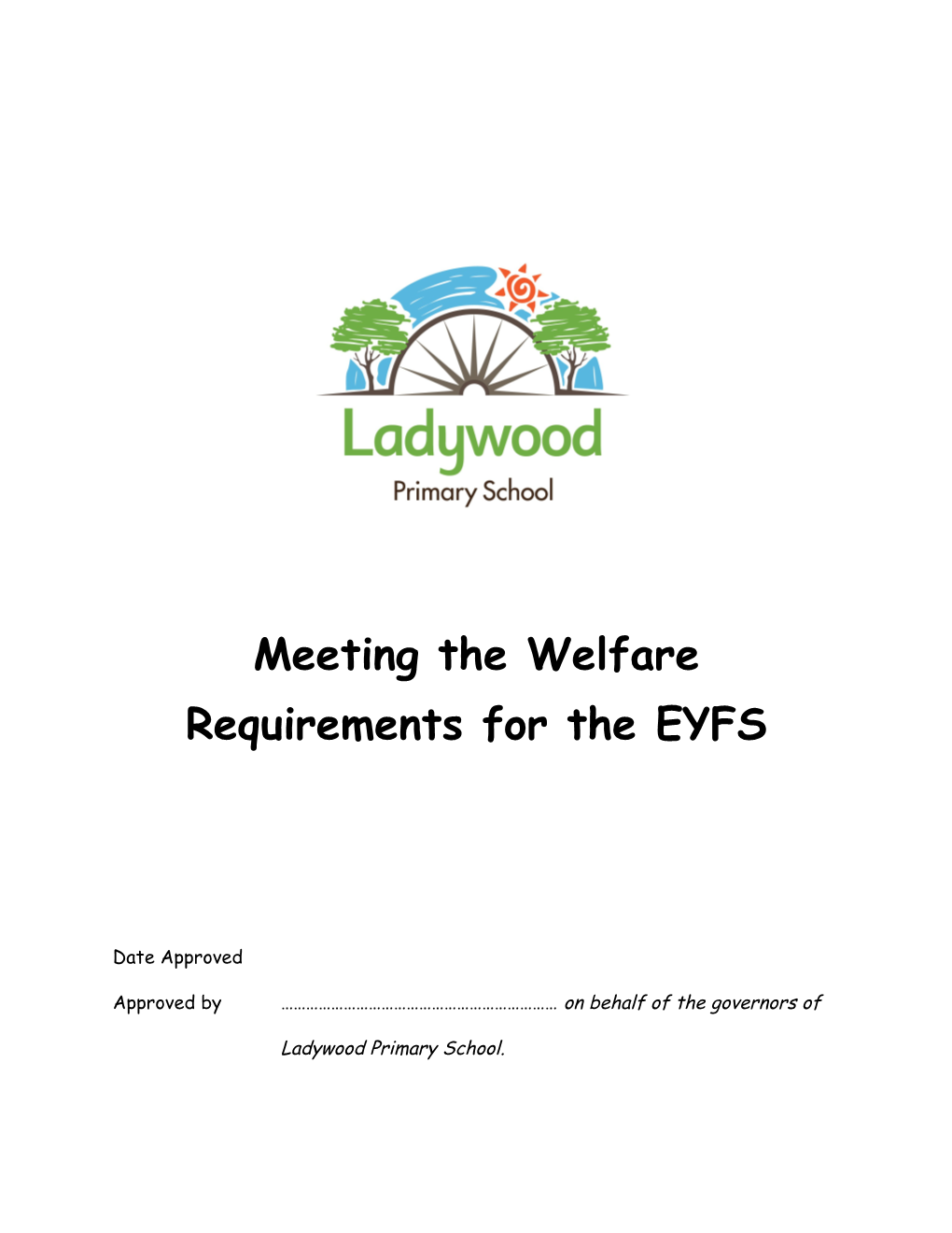 Meeting the Welfare Requirements for the EYFS