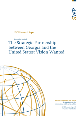 The Strategic Partnership Between Georgia and the United States: Vision Wanted