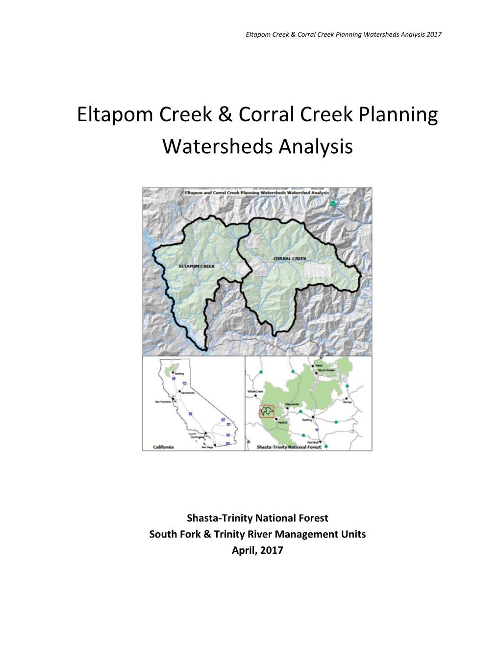 Eltapom Creek and Corral Creek Planning Watersheds Are Sub-Watersheds of Lower South Fork Trinity River and Lower Hayfork Creek 5Th-Field Watersheds Respectively