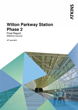 Wilton Parkway Station Phase 2 Final Report Wiltshire Council