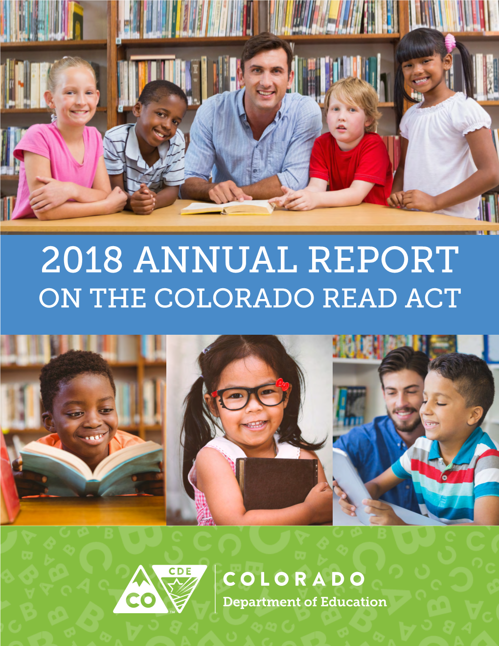 2018 Annual Report on the Colorado Read Act