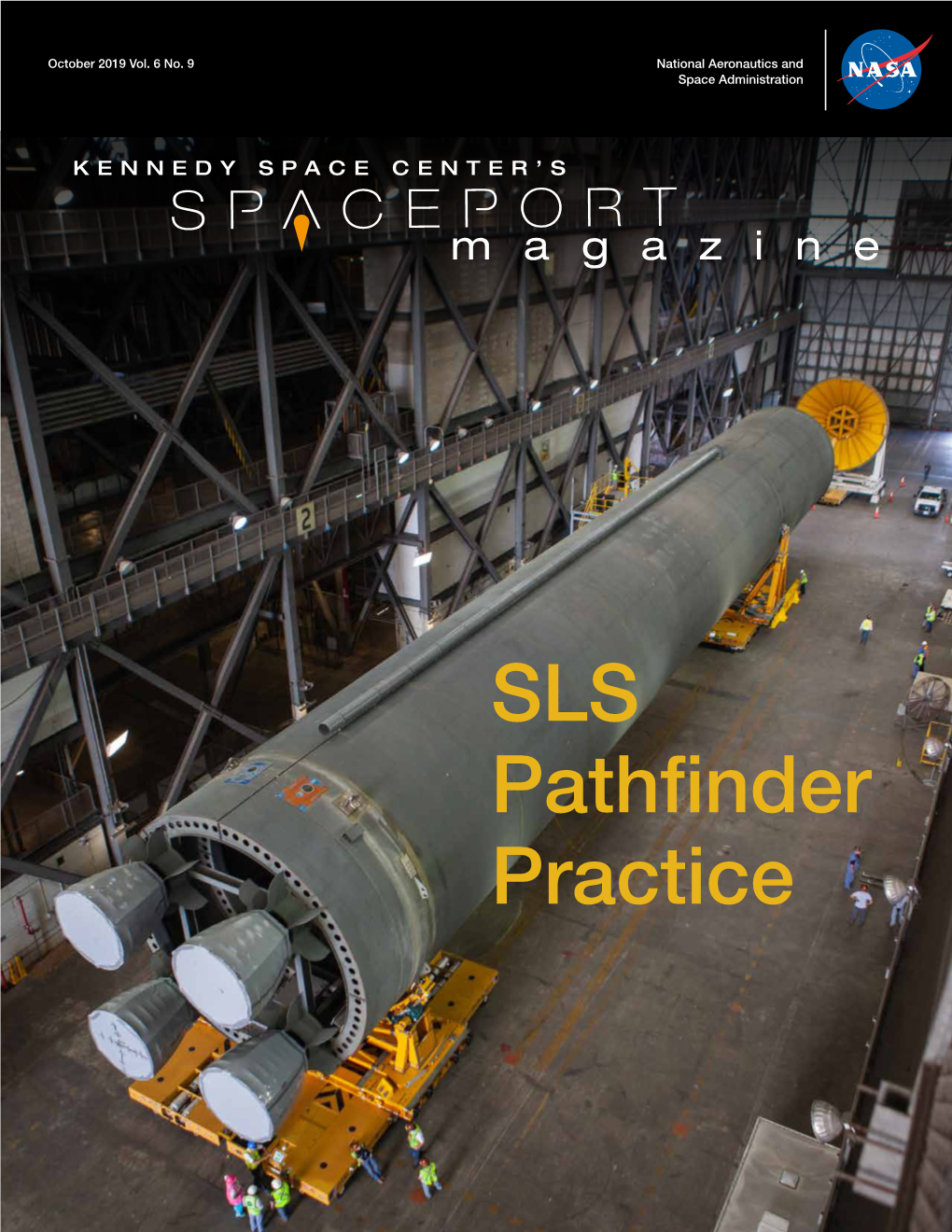 SLS Pathfinder Practice KENNEDY SPACE CENTER’S SPACEPORT MAGAZINE