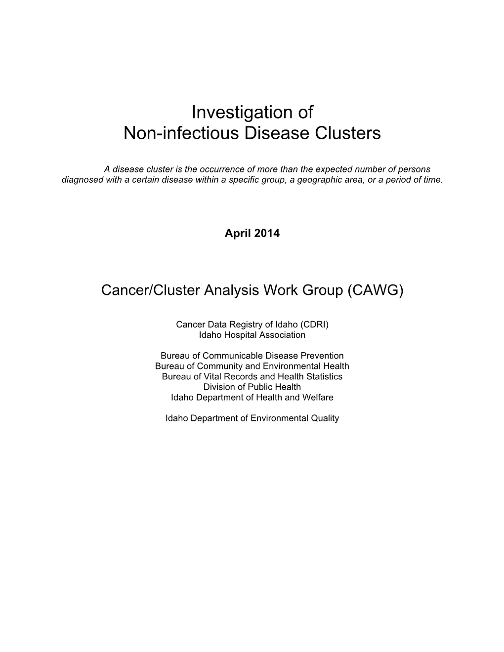 Investigation of Non-Infectious Disease Clusters