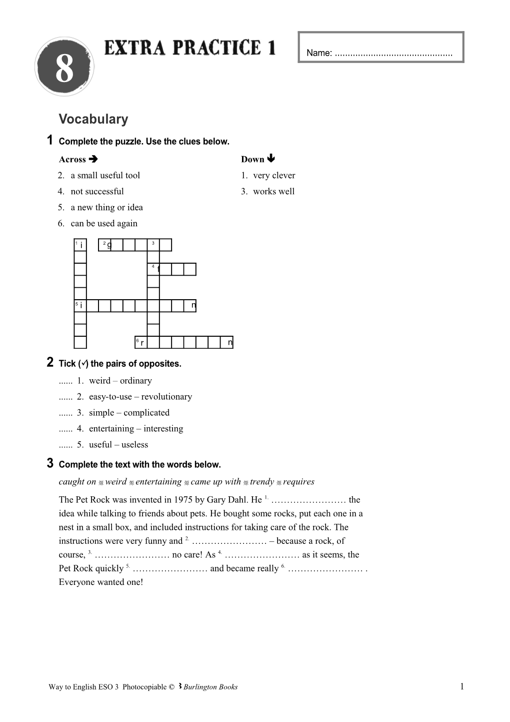 1 Complete the Puzzle. Use the Clues Below