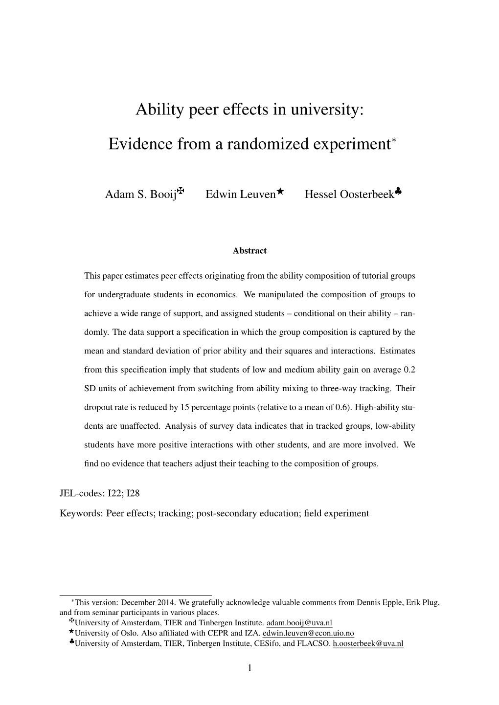 Ability Peer Effects in University: Evidence from a Randomized Experiment∗