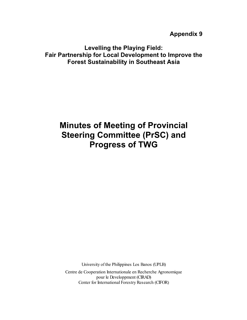 Minutes of Meeting of Provincial Steering Committee (Prsc) and Progress of TWG
