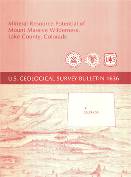 Mineral Resource Potential of .Mount Massive Wilderness, Lake County, Colorado