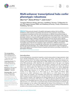 Multi-Enhancer Transcriptional Hubs Confer Phenotypic Robustness Albert Tsai1†*, Mariana RP Alves1,2†, Justin Crocker1*