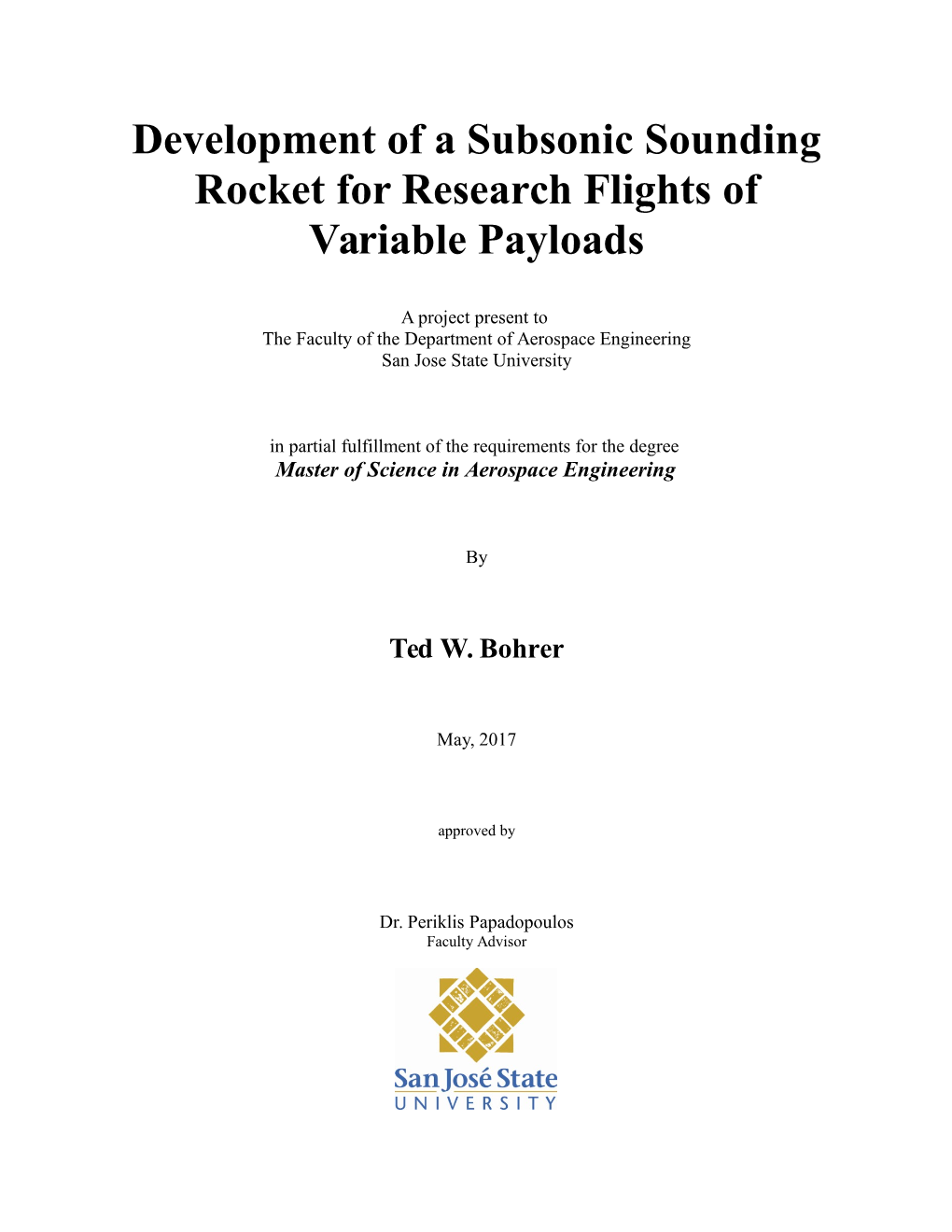 Development of a Subsonic Sounding Rocket for Research Flights of Variable Payloads