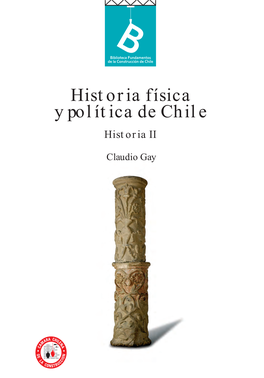 Historia Física Y Política De Chile Historia II