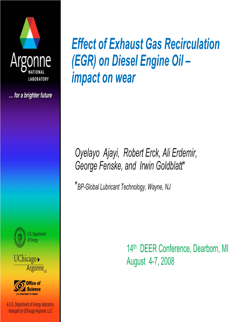 Effect of Exhaust Gas Recirculation (EGR) on Diesel Engine Oil – Impact on Wear