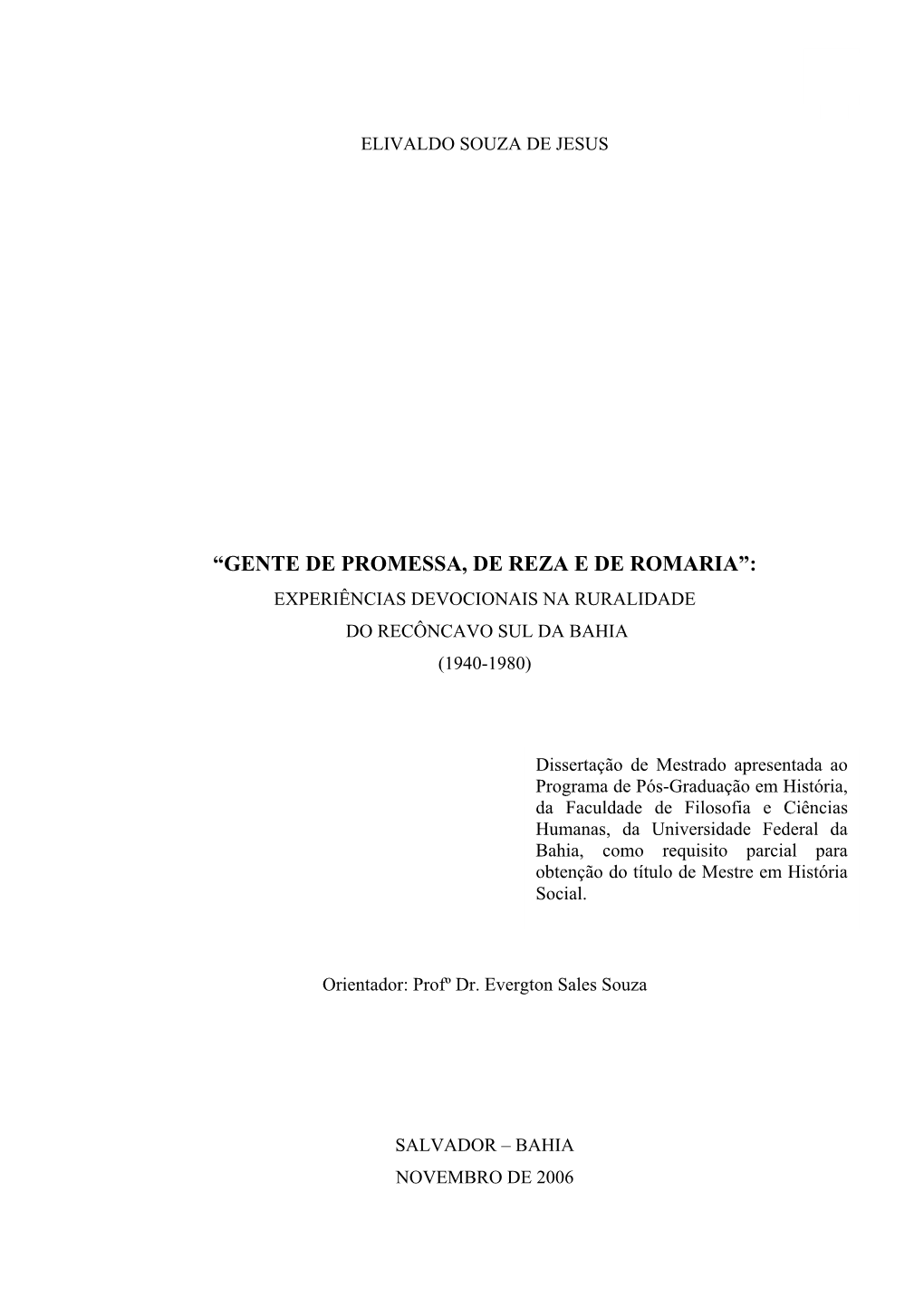 “Gente De Promessa, De Reza E De Romaria”: Experiências Devocionais Na Ruralidade Do Recôncavo Sul Da Bahia (1940-1980)