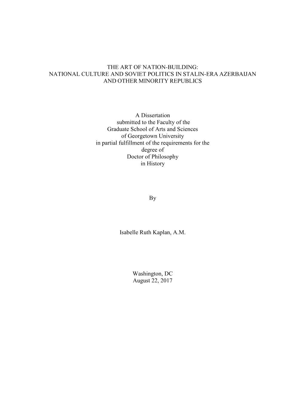 NATIONAL CULTURE and SOVIET POLITICS in STALIN-ERA AZERBAIJAN and OTHER MINORITY REPUBLICS a Dissert