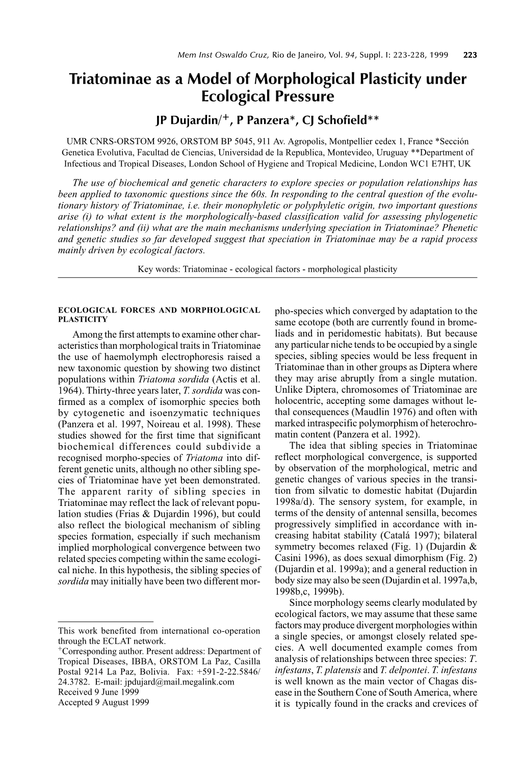 Triatominae As a Model of Morphological Plasticity Under Ecological Pressure JP Dujardin/+, P Panzera*, CJ Schofield**