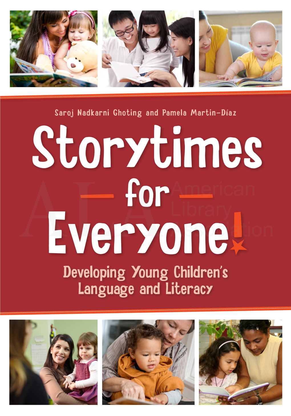 Storytimes for Everyone! Developing Young Children's Language