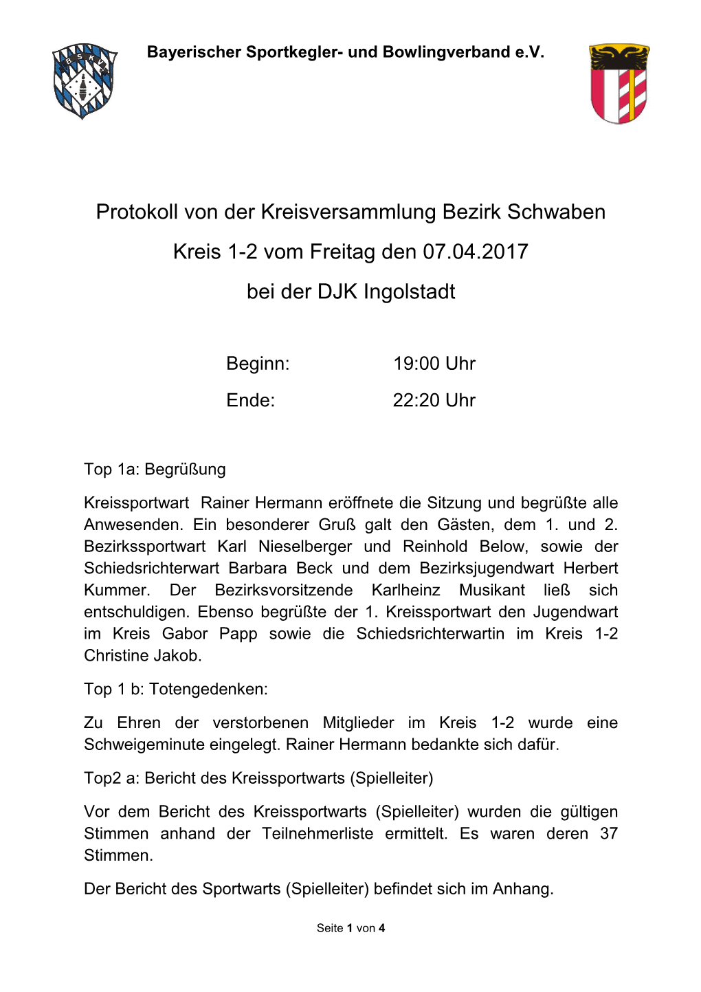 Protokoll Von Der Kreisversammlung Bezirk Schwaben Kreis 1-2 Vom Freitag Den 07.04.2017 Bei Der DJK Ingolstadt