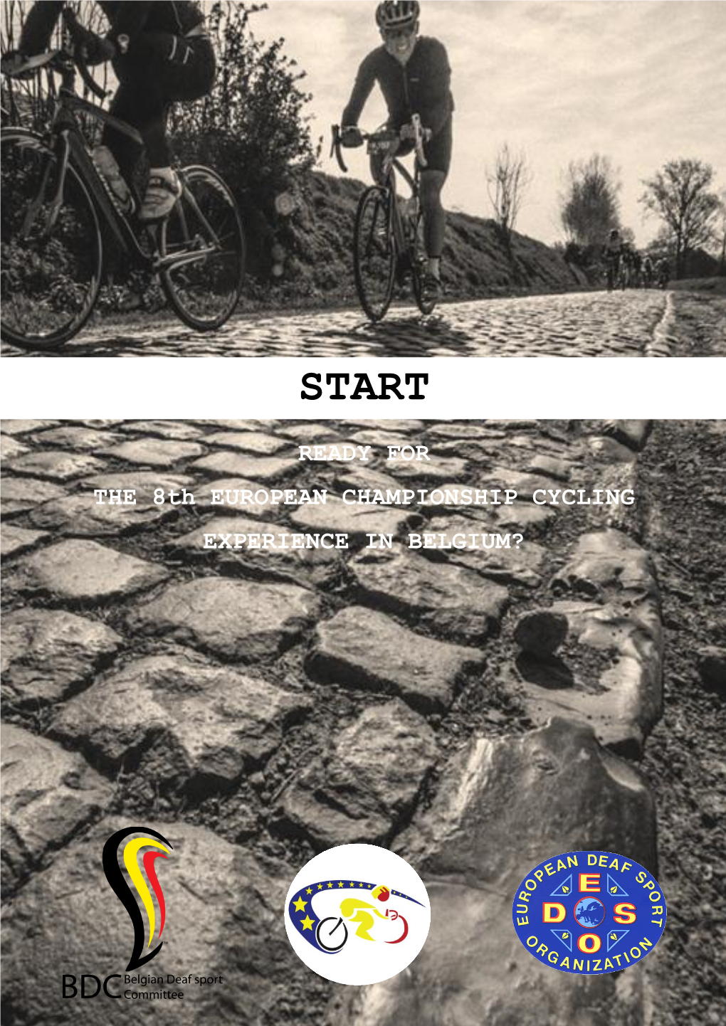 READY for the 8Th EUROPEAN CHAMPIONSHIP CYCLING EXPERIENCE in BELGIUM? 8Th European Deaf Cycling Championship