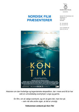 Kon-Tiki BIOGRAFPREMIERE Torsdag Den 4