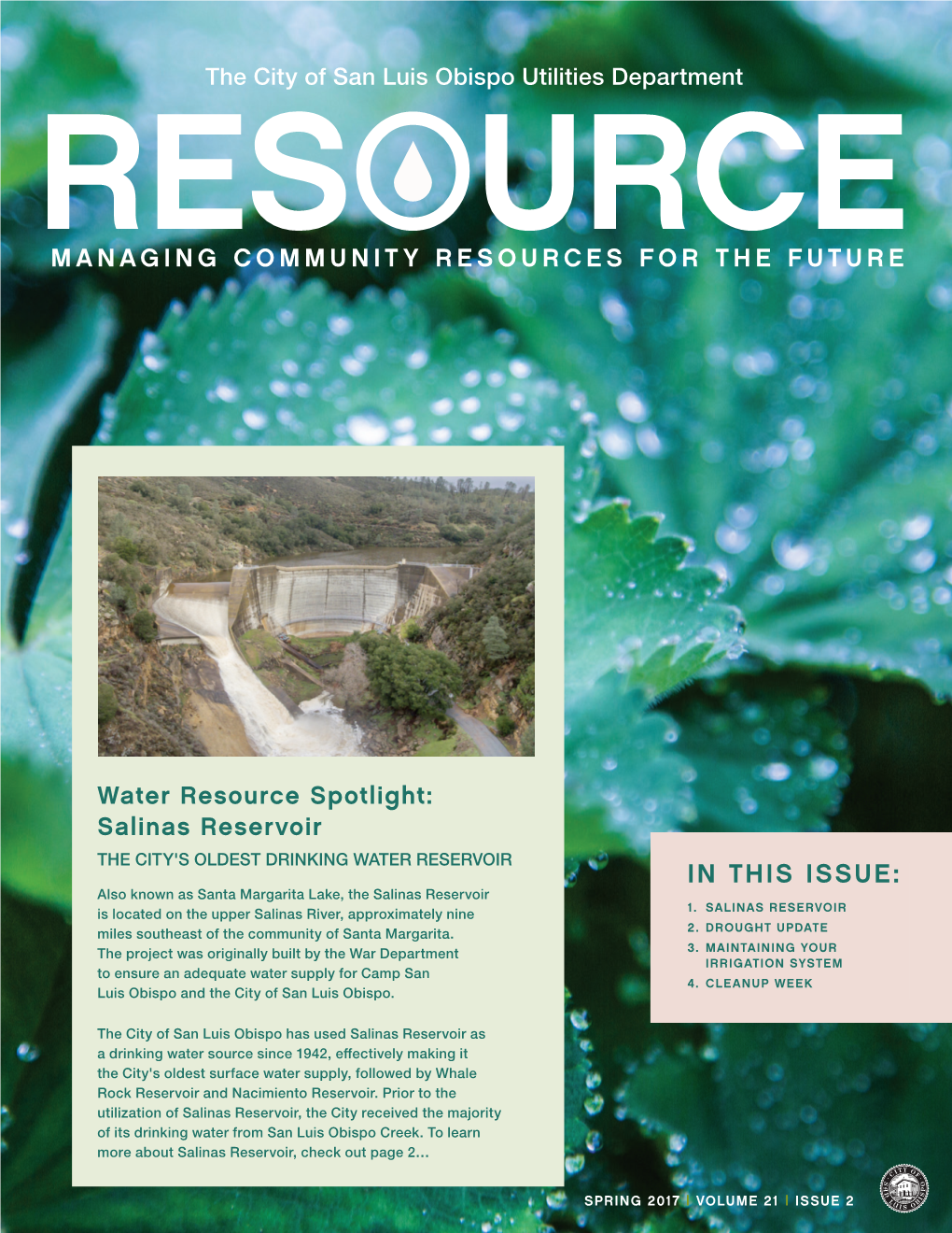 IN THIS ISSUE: Also Known As Santa Margarita Lake, the Salinas Reservoir 1