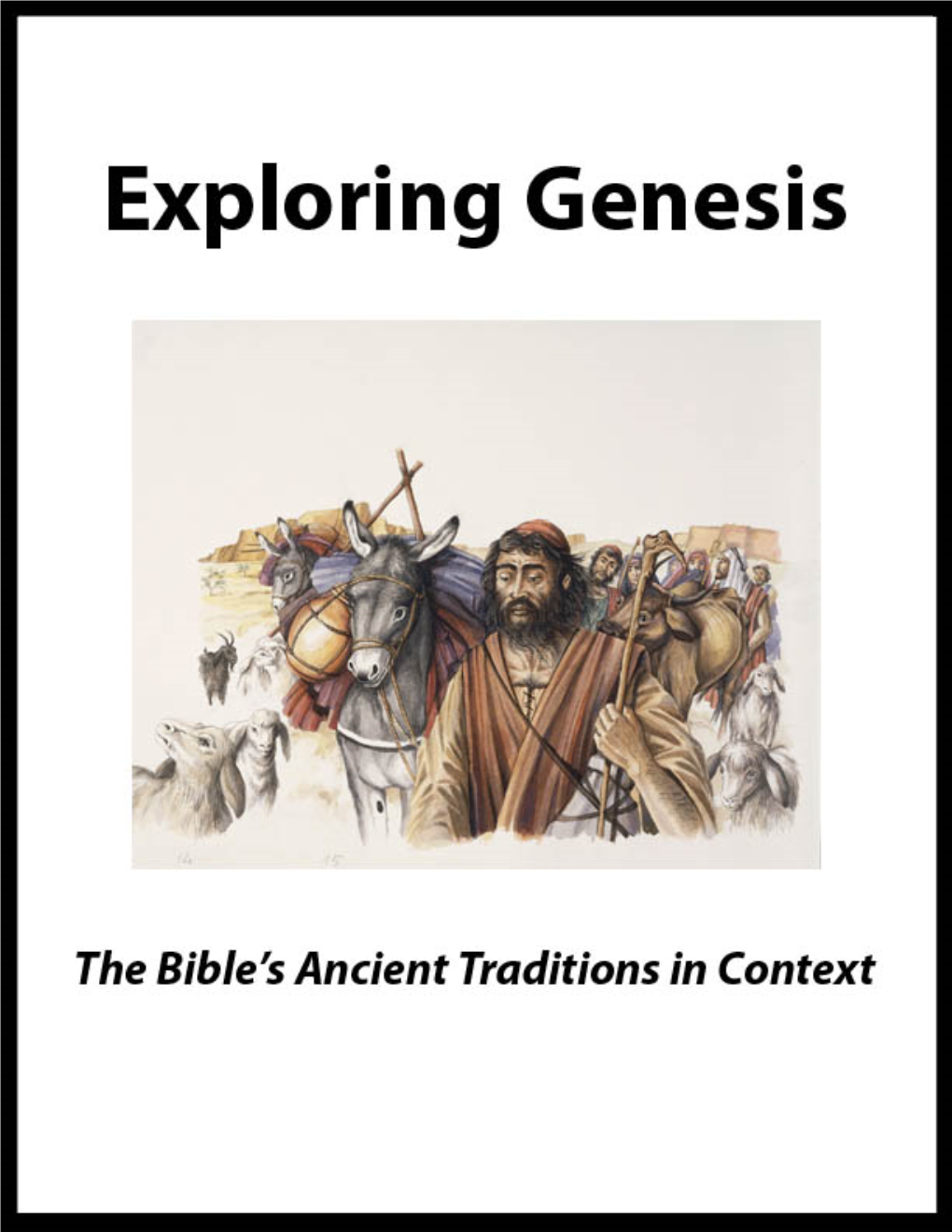 Exploring Genesis: the Bible's Ancient Traditions in Context