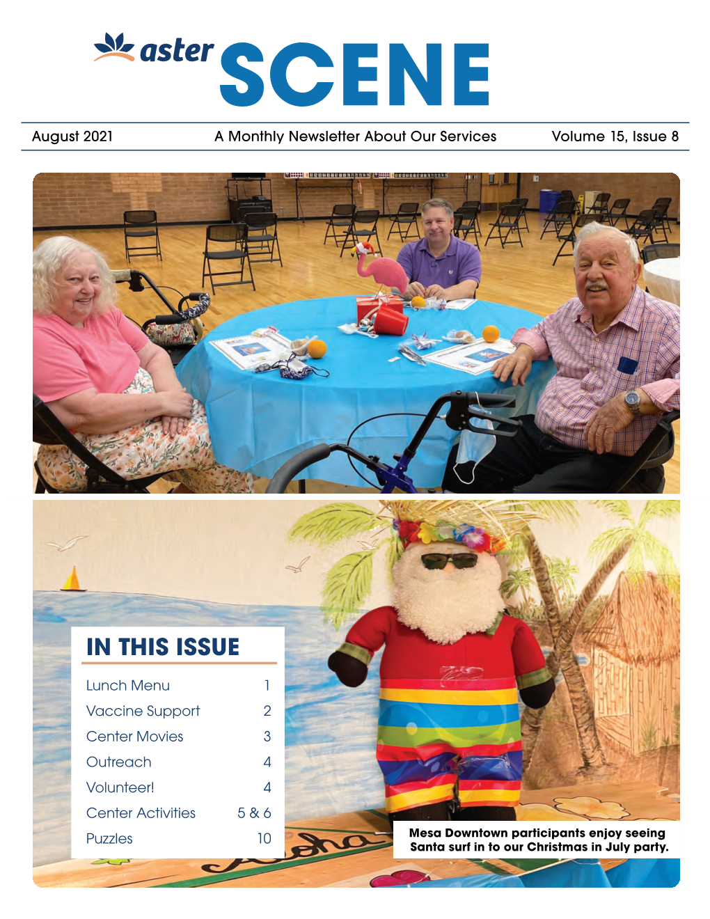 August 2021 a Monthly Newsletter About Our Services Volume 15, Issue 8 480-964-9014
